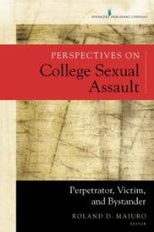 book Perspectives on College Sexual Assault : Perpetrator, Victim, and Bystander