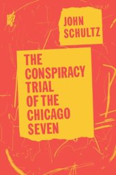 book The Conspiracy Trial of the Chicago Seven