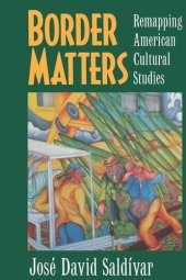 book Border Matters: Remapping American Cultural Studies