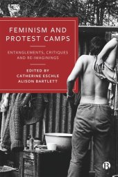 book Feminism and Protest Camps: Entanglements, Critiques and Re-Imaginings