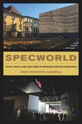 book Specworld: Folds, Faults, and Fractures in Embedded Creator Industries