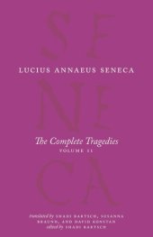 book The Complete Tragedies, Volume 2: Oedipus, Hercules Mad, Hercules on Oeta, Thyestes, Agamemnon