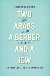 book Two Arabs, a Berber, and a Jew: Entangled Lives in Morocco