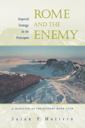 book Rome and the Enemy: Imperial Strategy in the Principate