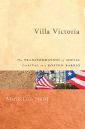 book Villa Victoria: The Transformation of Social Capital in a Boston Barrio