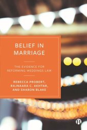 book Belief in Marriage: The Evidence for Reforming Weddings Law