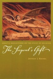 book The Serpent's Gift: Gnostic Reflections on the Study of Religion