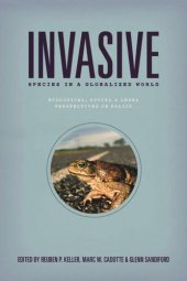 book Invasive Species in a Globalized World: Ecological, Social, and Legal Perspectives on Policy