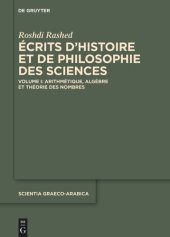 book Écrits d’histoire et de philosophie des sciences: Volume I Arithmétique, Algèbre et Théorie des Nombres