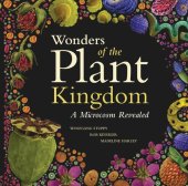 book Wonders of the Plant Kingdom: A Microcosm Revealed