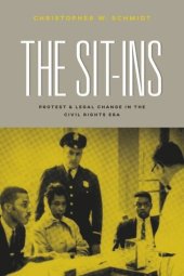 book The Sit-Ins: Protest and Legal Change in the Civil Rights Era