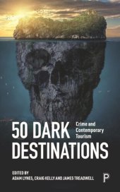 book 50 Dark Destinations: Crime and Contemporary Tourism