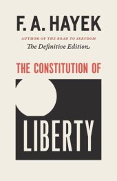 book The Constitution of Liberty: The Definitive Edition