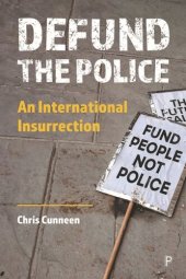 book Defund the Police: An International Insurrection