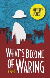 book What's Become of Waring: A Novel