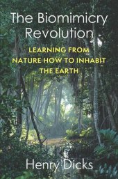 book The Biomimicry Revolution: Learning from Nature How to Inhabit the Earth