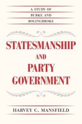 book Statesmanship and Party Government: A Study of Burke and Bolingbroke