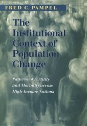 book The Institutional Context of Population Change: Patterns of Fertility and Mortality across High-Income Nations