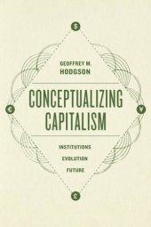 book Conceptualizing Capitalism: Institutions, Evolution, Future