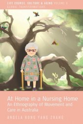 book At Home in a Nursing Home: An Ethnography of Movement and Care in Australia