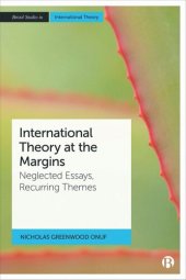 book International Theory at the Margins: Neglected Essays, Recurring Themes