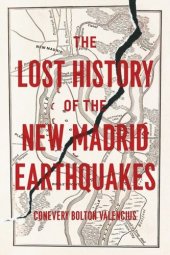 book The Lost History of the New Madrid Earthquakes