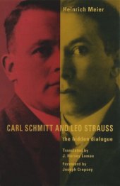 book Carl Schmitt and Leo Strauss: The Hidden Dialogue