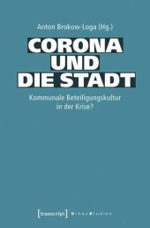 book Corona und die Stadt: Kommunale Beteiligungskultur in der Krise?