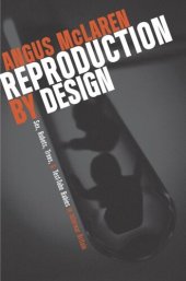 book Reproduction by Design: Sex, Robots, Trees, and Test-Tube Babies in Interwar Britain