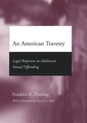 book An American Travesty: Legal Responses to Adolescent Sexual Offending