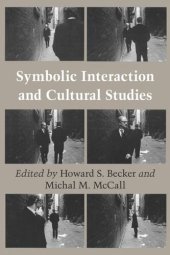 book Symbolic Interaction and Cultural Studies