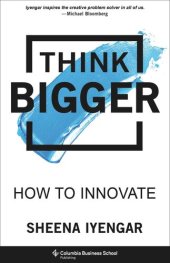 book Think Bigger: How to Innovate