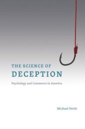 book The Science of Deception: Psychology and Commerce in America