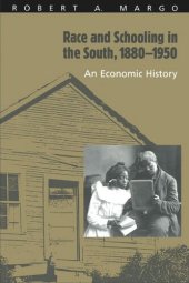 book Race and Schooling in the South, 1880-1950: An Economic History