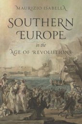 book Southern Europe in the Age of Revolutions