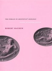 book The Female in Aristotle's Biology: Reason or Rationalization