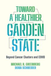 book Toward a Healthier Garden State: Beyond Cancer Clusters and COVID