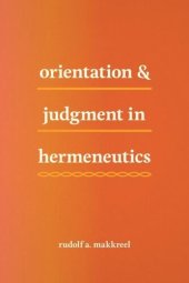 book Orientation and Judgment in Hermeneutics