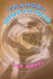 book Trance-Migrations: Stories of India, Tales of Hypnosis