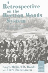 book A Retrospective on the Bretton Woods System: Lessons for International Monetary Reform