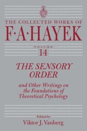 book The Sensory Order and Other Writings on the Foundations of Theoretical Psychology