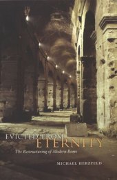 book Evicted from Eternity: The Restructuring of Modern Rome