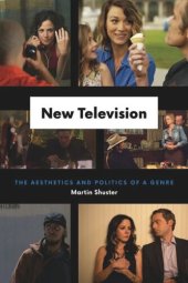 book New Television: The Aesthetics and Politics of a Genre