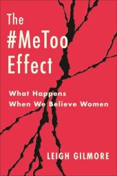 book The #MeToo Effect: What Happens When We Believe Women