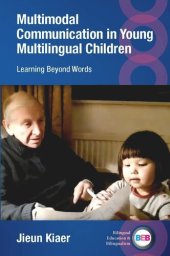 book Multimodal Communication in Young Multilingual Children: Learning Beyond Words