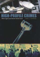 book High-Profile Crimes: When Legal Cases Become Social Causes