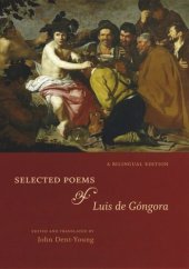 book Selected Poems of Luis de Góngora: A Bilingual Edition