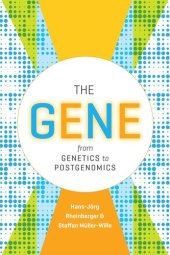 book The Gene: From Genetics to Postgenomics