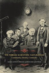 book Victorian Scientific Naturalism: Community, Identity, Continuity