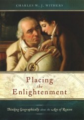 book Placing the Enlightenment: Thinking Geographically about the Age of Reason